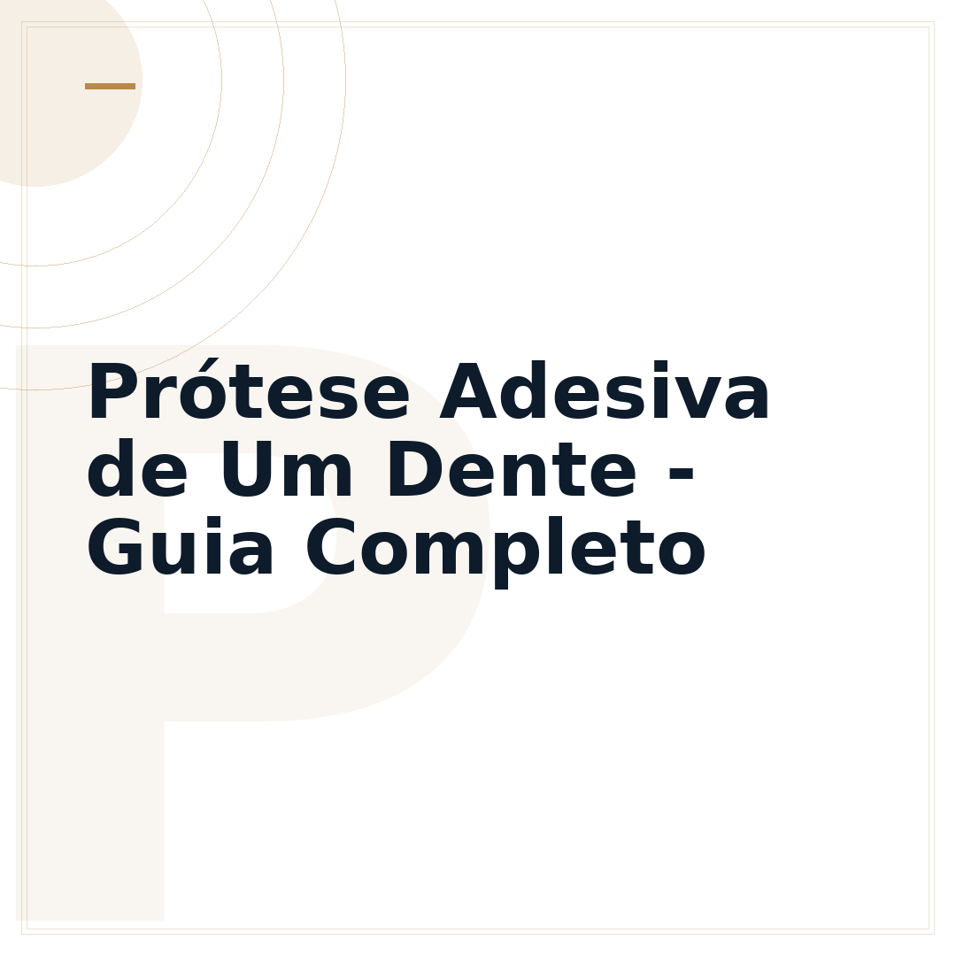 Prótese Adesiva de Um Dente - Guia Completo