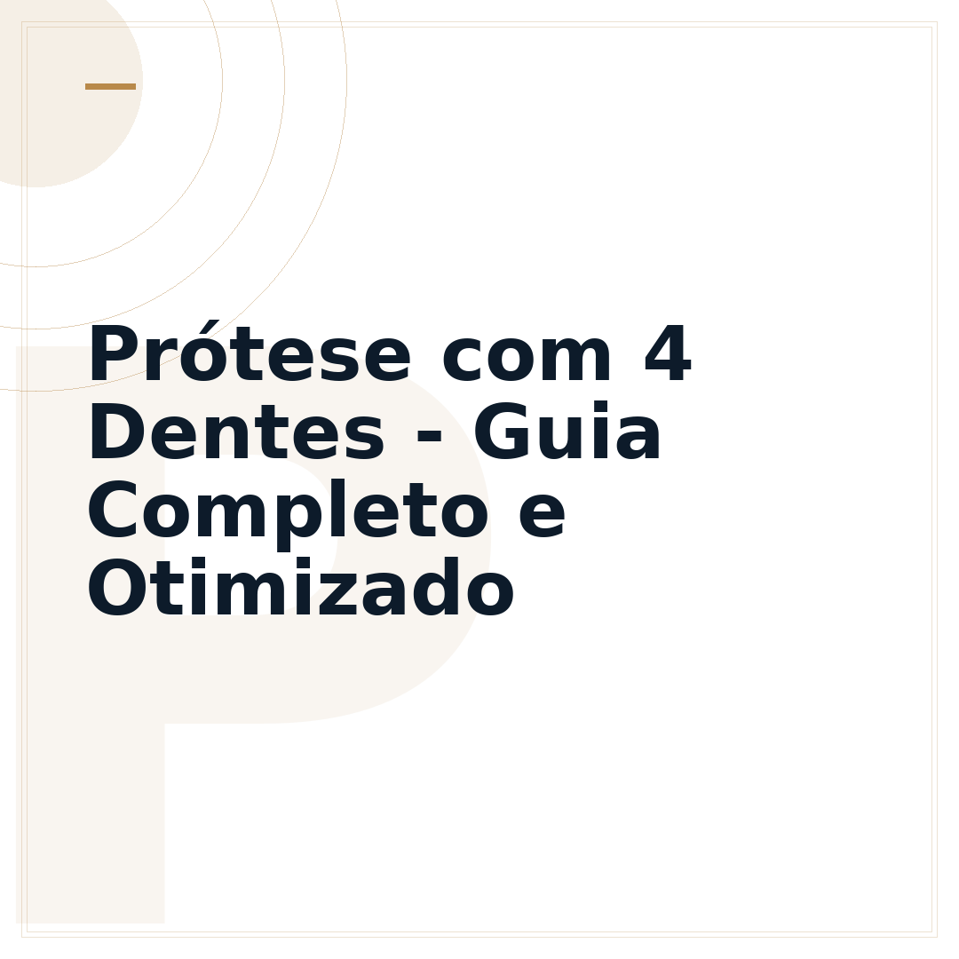 Prótese com 4 Dentes - Guia Completo e Otimizado