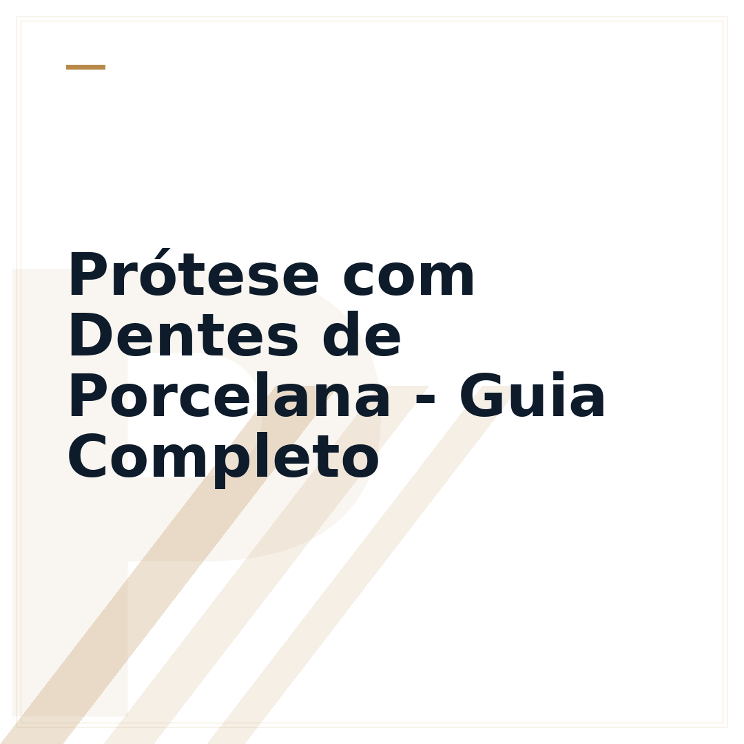 Prótese com Dentes de Porcelana - Guia Completo