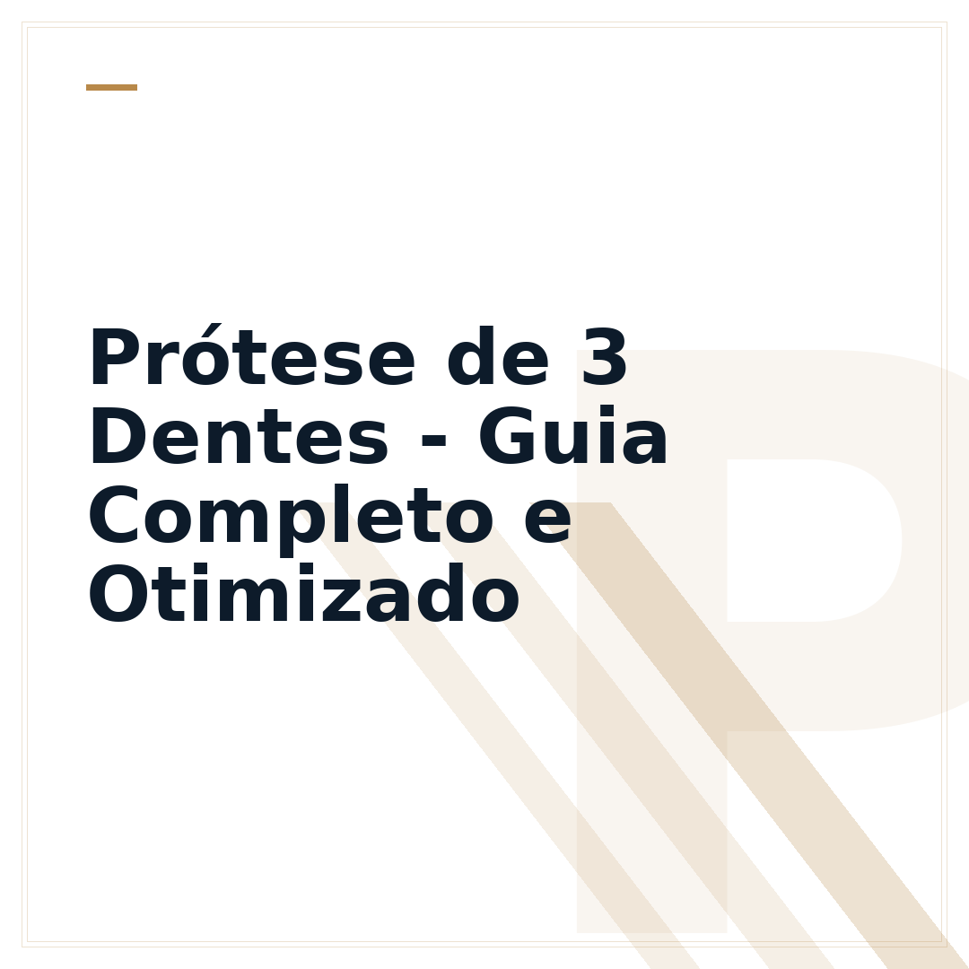 Prótese de 3 Dentes - Guia Completo e Otimizado