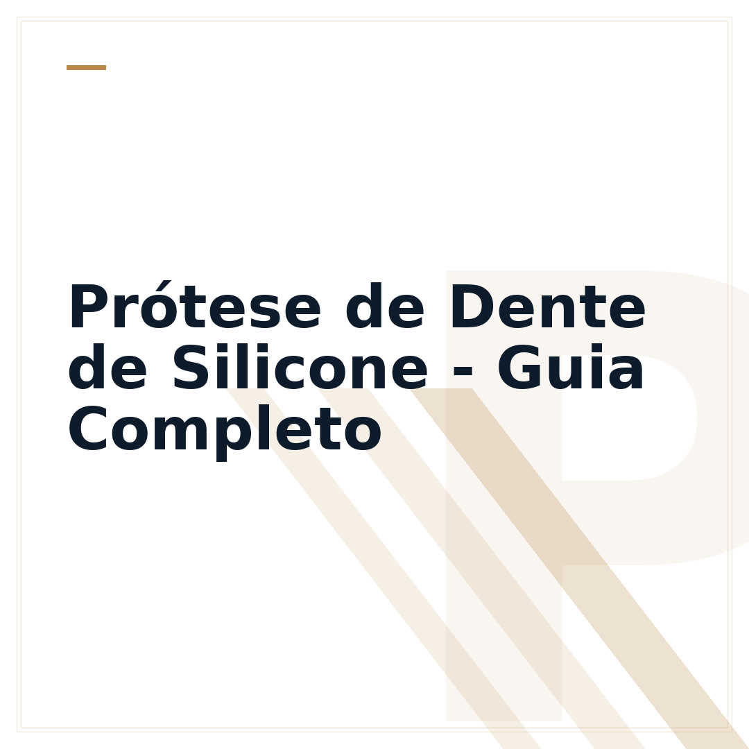Prótese de Dente de Silicone - Guia Completo