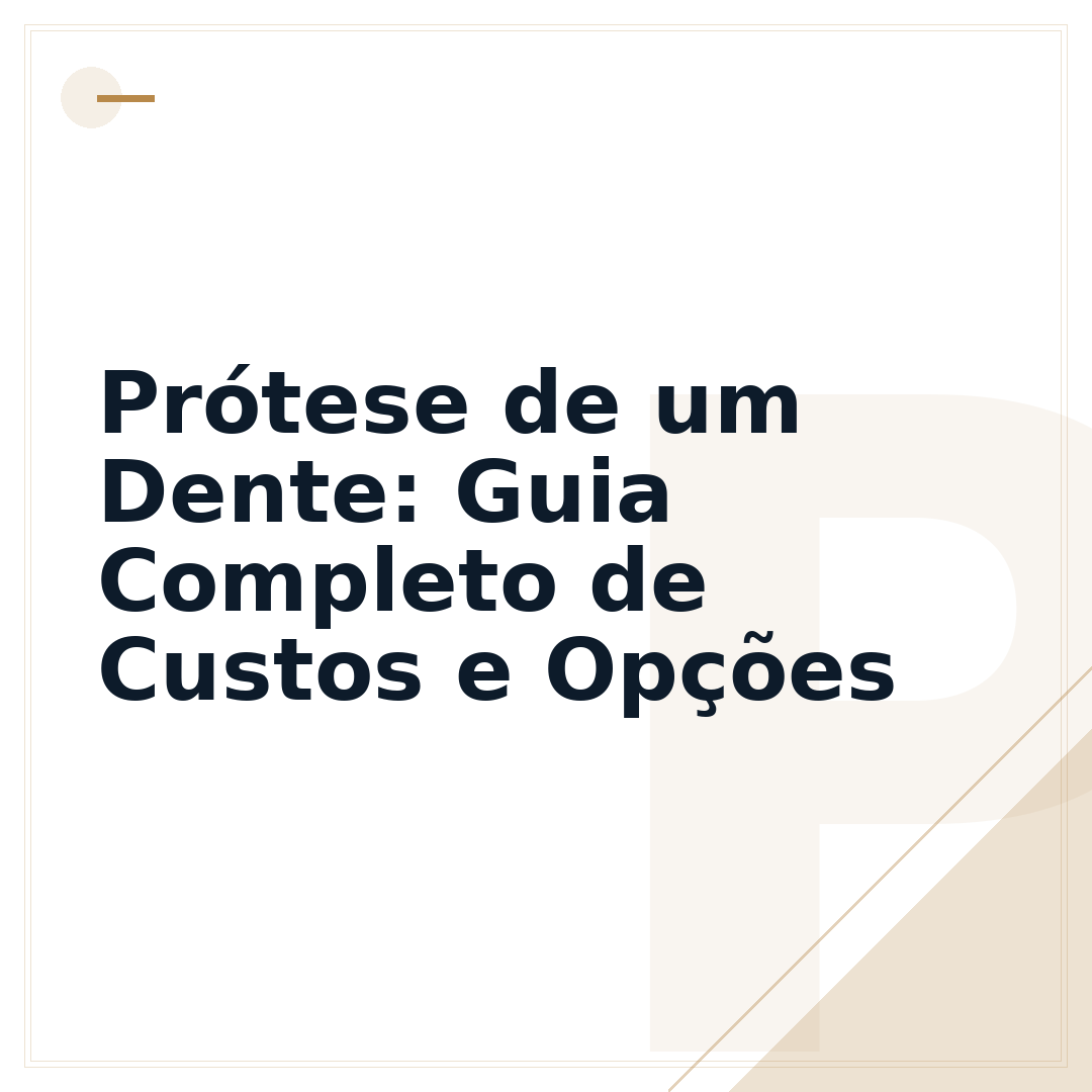 Prótese de um Dente: Guia Completo de Custos e Opções