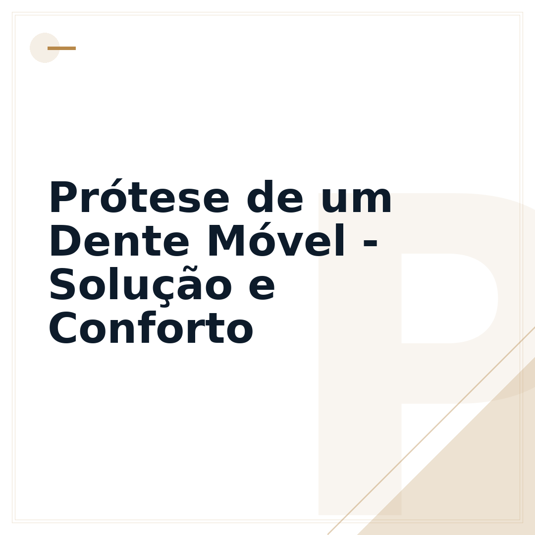 Prótese de um Dente Móvel - Solução e Conforto