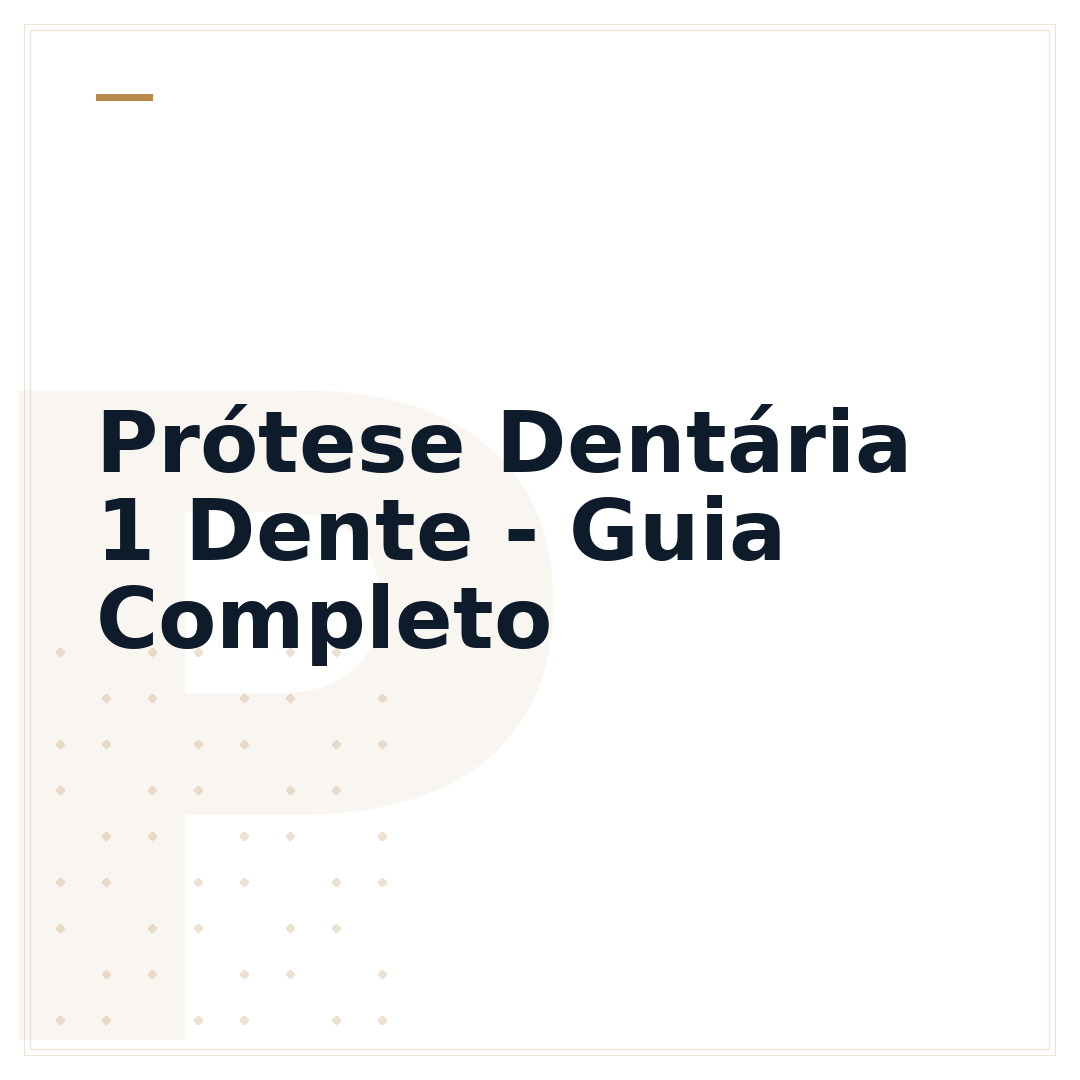 Prótese Dentária 1 Dente - Guia Completo