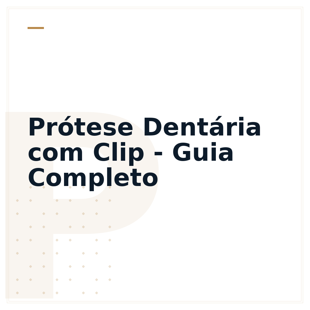 Prótese Dentária com Clip - Guia Completo