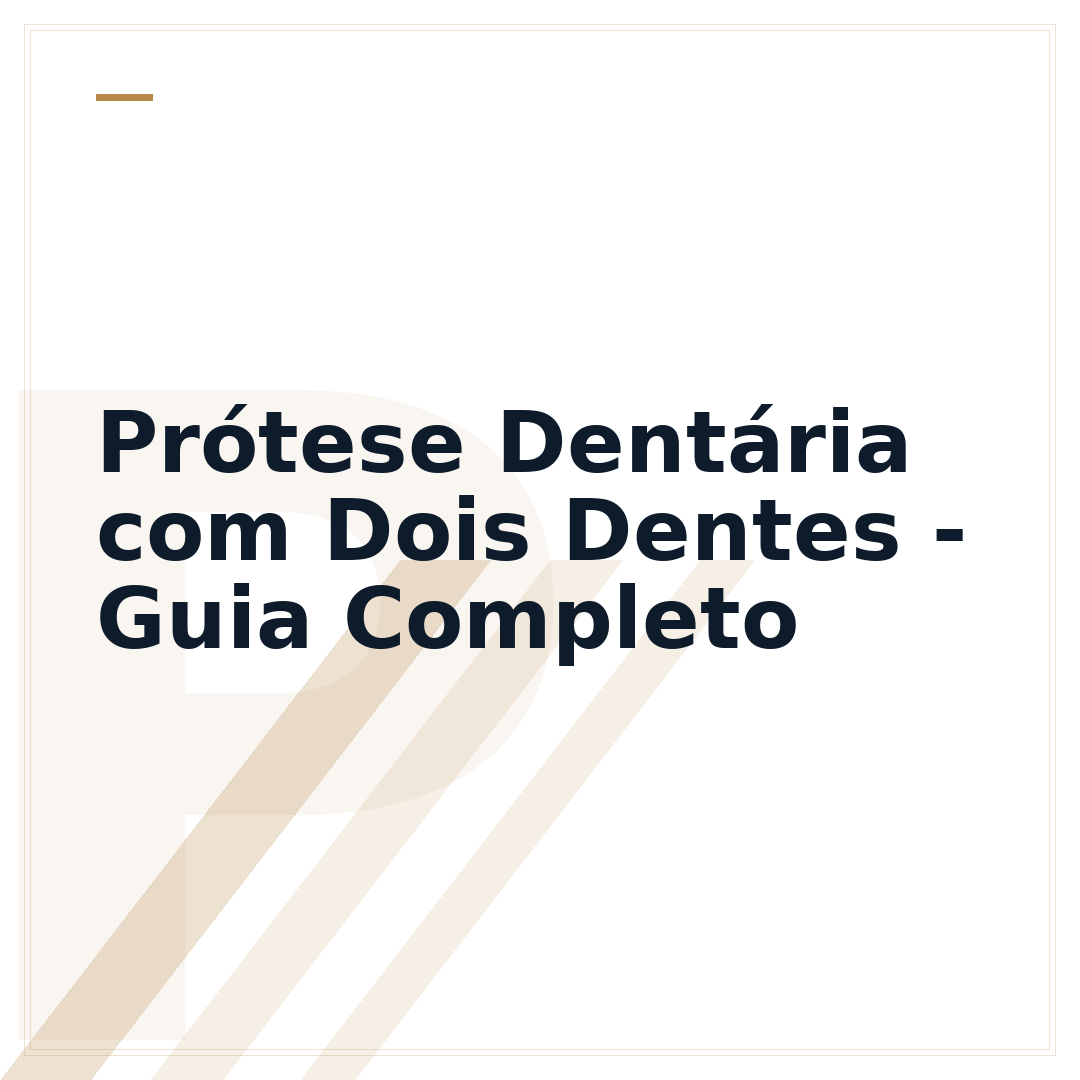 Prótese Dentária com Dois Dentes - Guia Completo