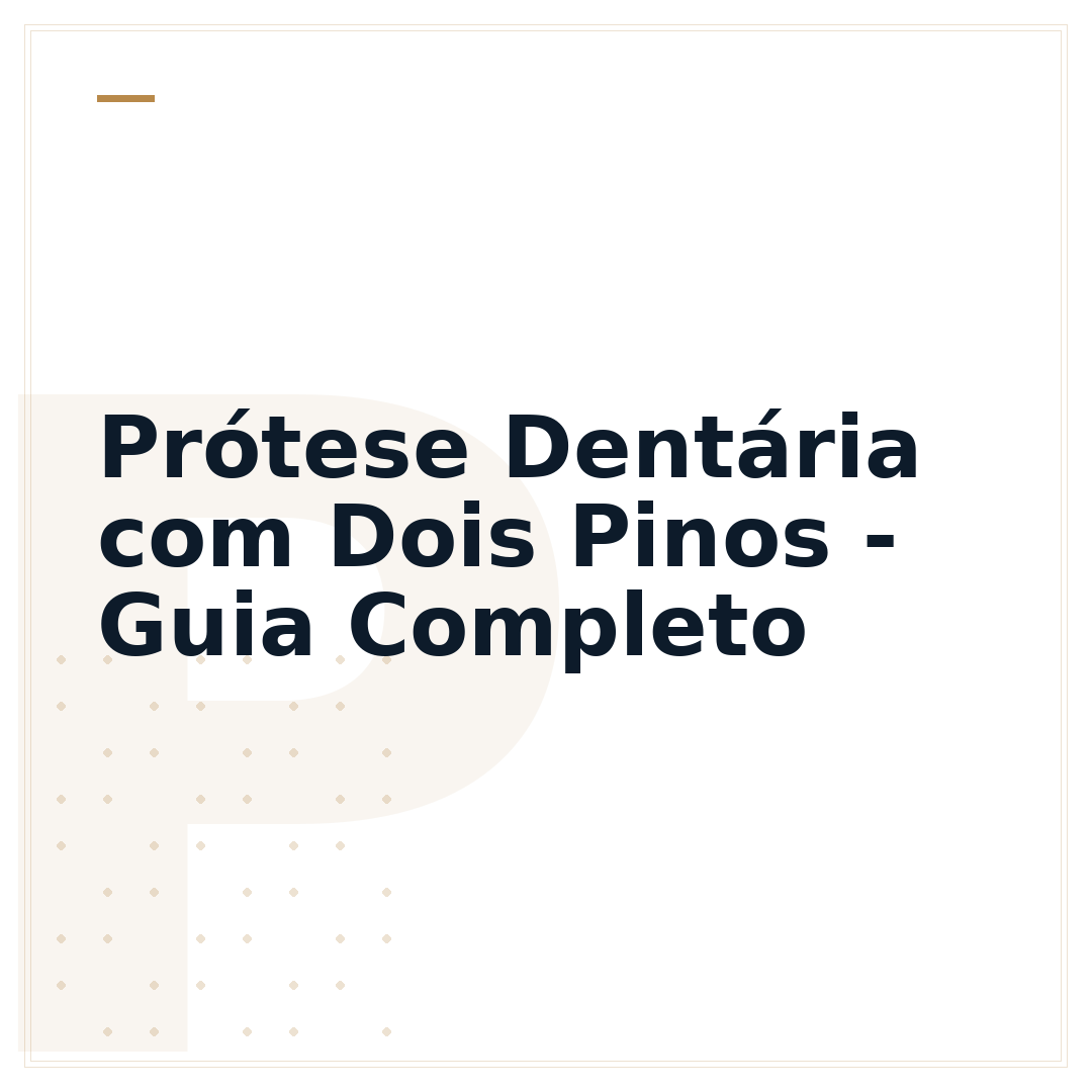 Prótese Dentária com Dois Pinos - Guia Completo