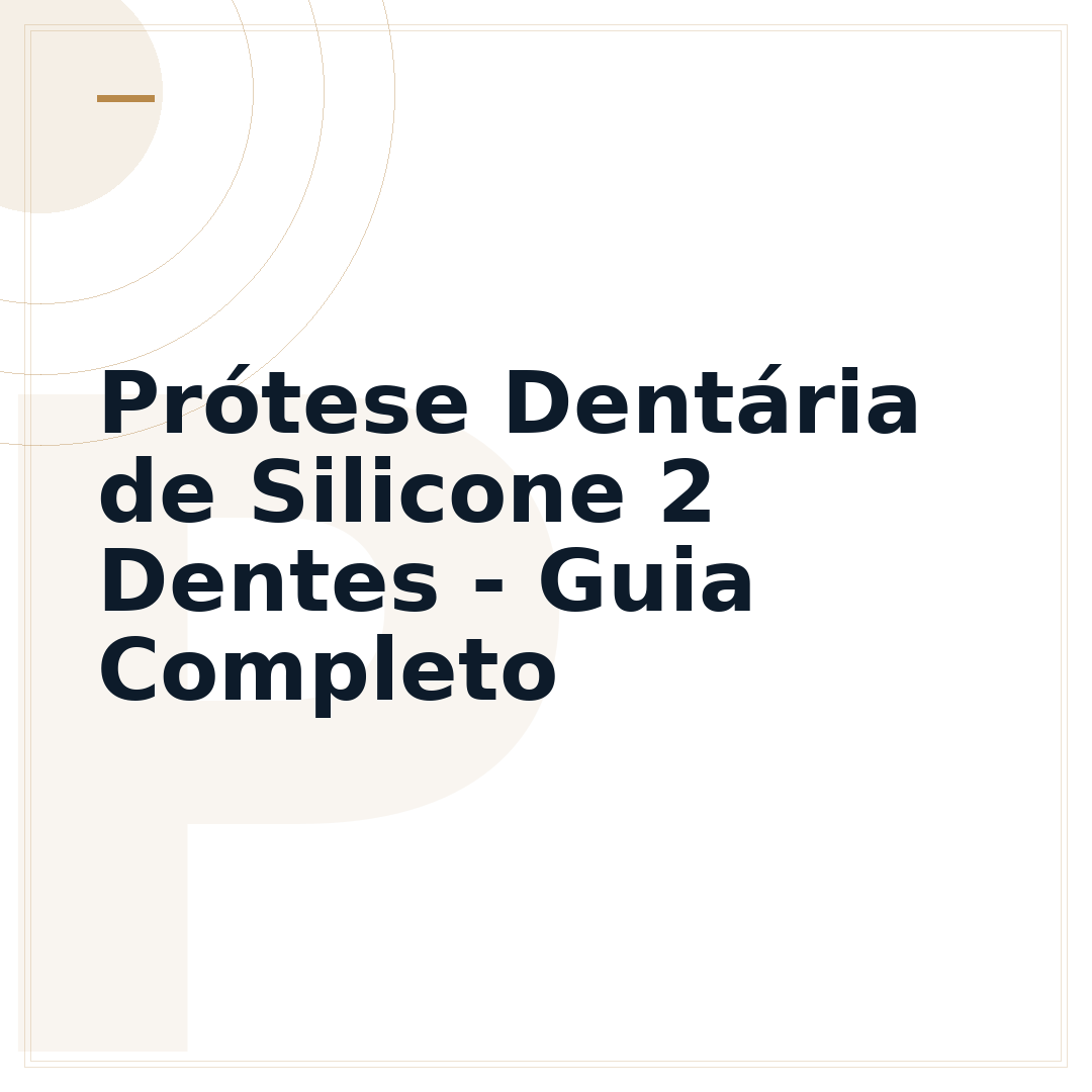 Prótese Dentária de Silicone 2 Dentes - Guia Completo