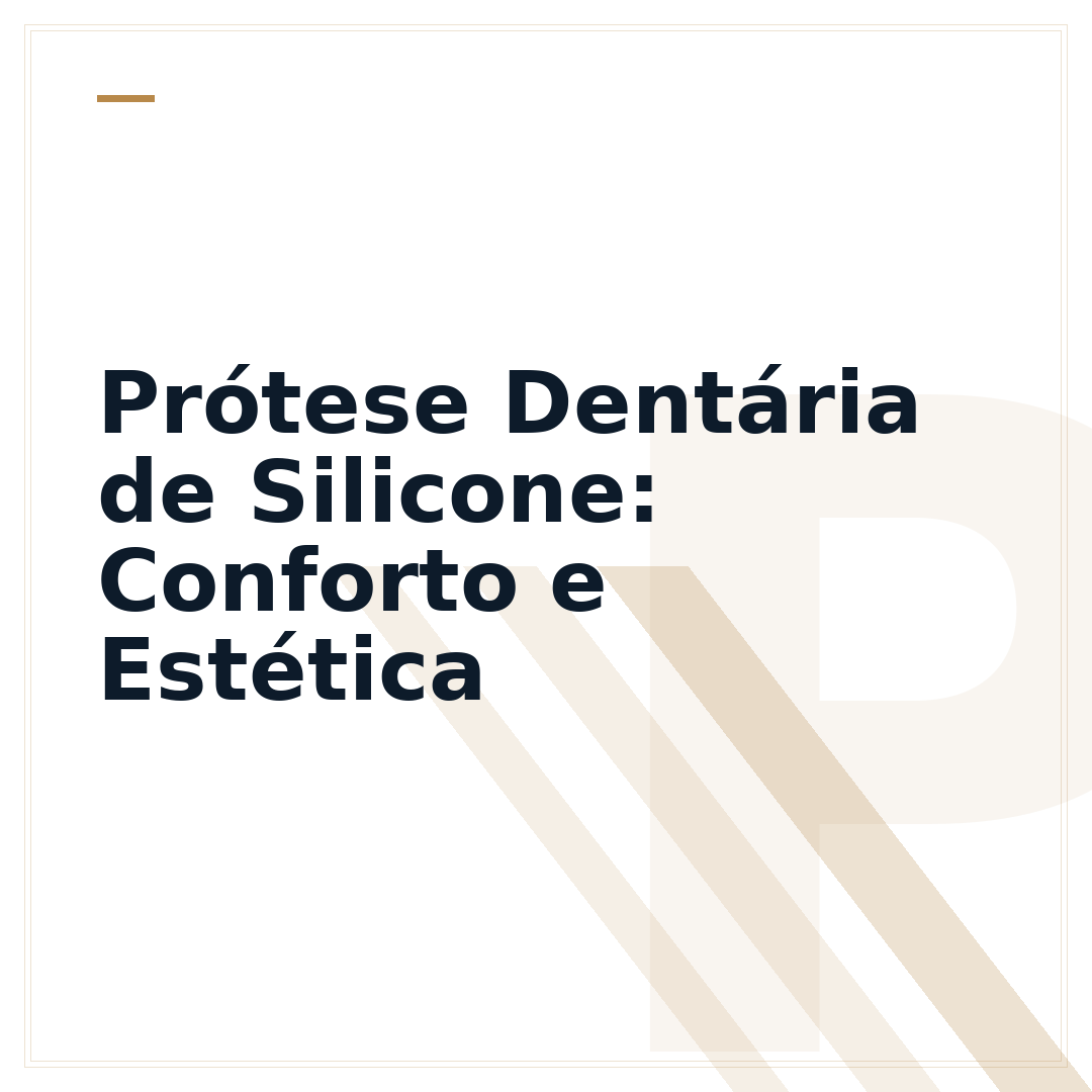 Prótese Dentária de Silicone: Conforto e Estética