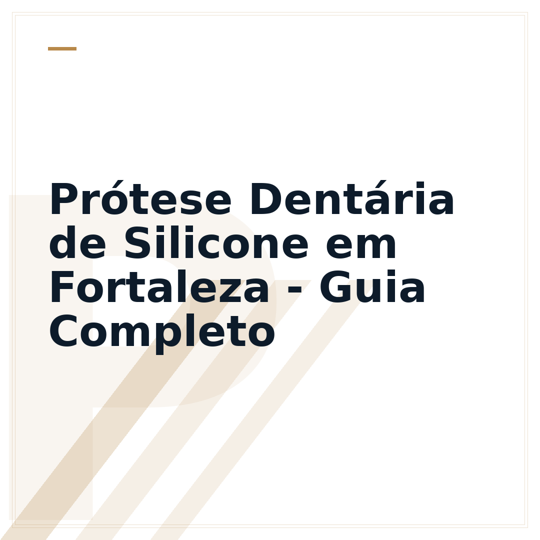 Prótese Dentária de Silicone em Fortaleza - Guia Completo
