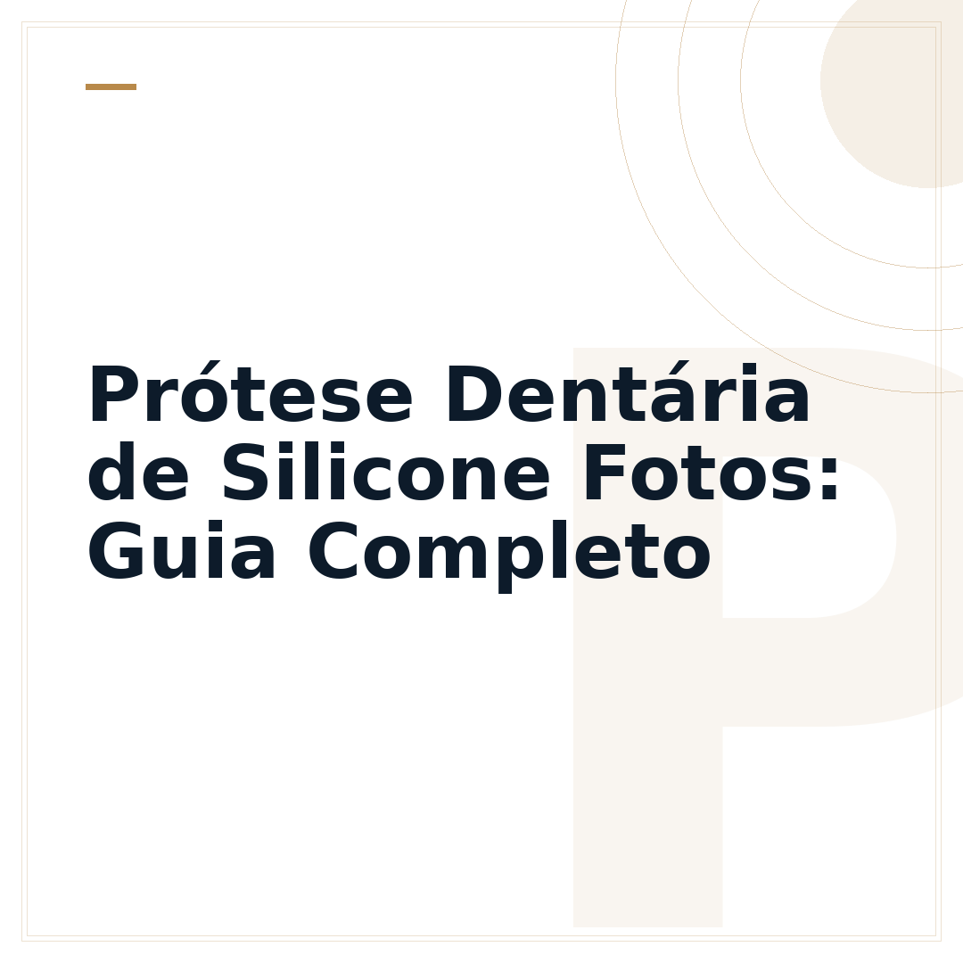 Prótese Dentária de Silicone Fotos: Guia Completo
