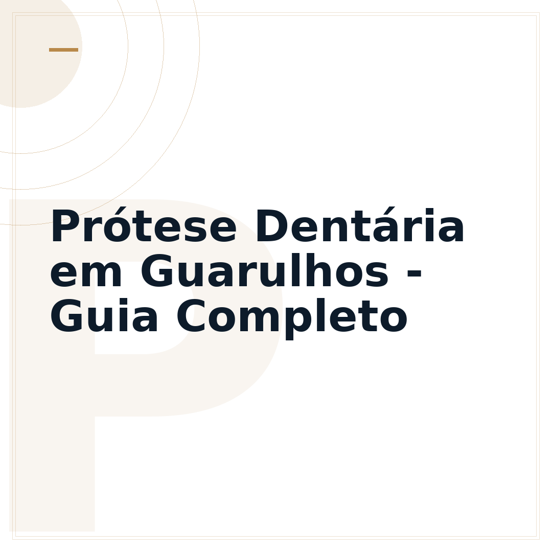 Prótese Dentária em Guarulhos - Guia Completo
