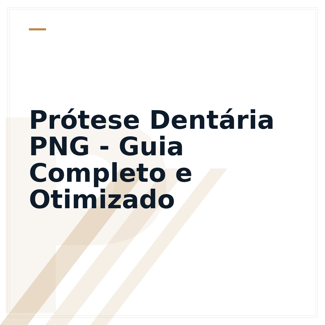 Prótese Dentária PNG - Guia Completo e Otimizado