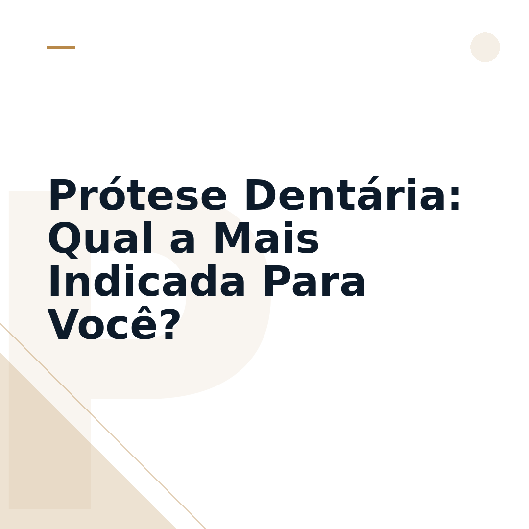 Prótese Dentária: Qual a Mais Indicada Para Você?
