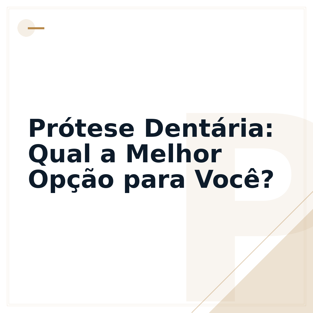 Prótese Dentária: Qual a Melhor Opção para Você?