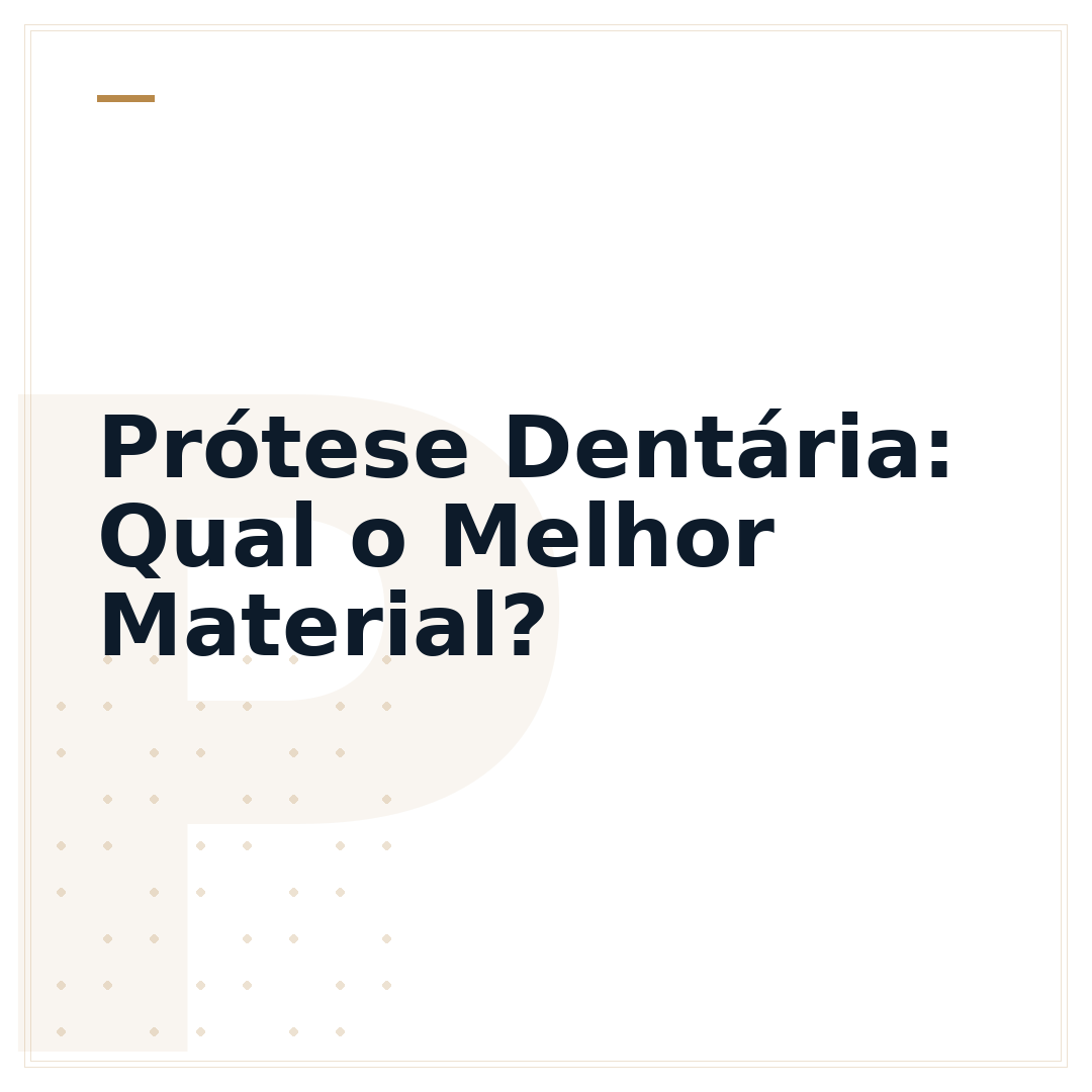 Prótese Dentária: Qual o Melhor Material?