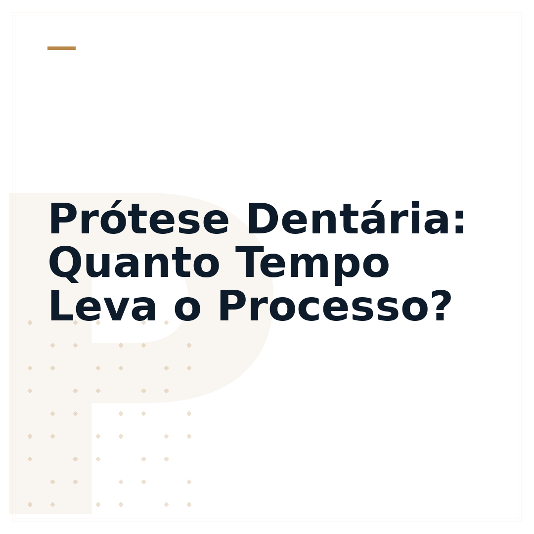 Prótese Dentária: Quanto Tempo Leva o Processo?