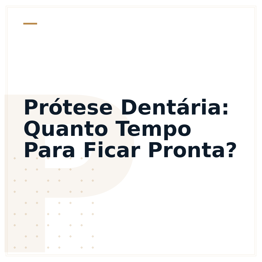 Prótese Dentária: Quanto Tempo Para Ficar Pronta?