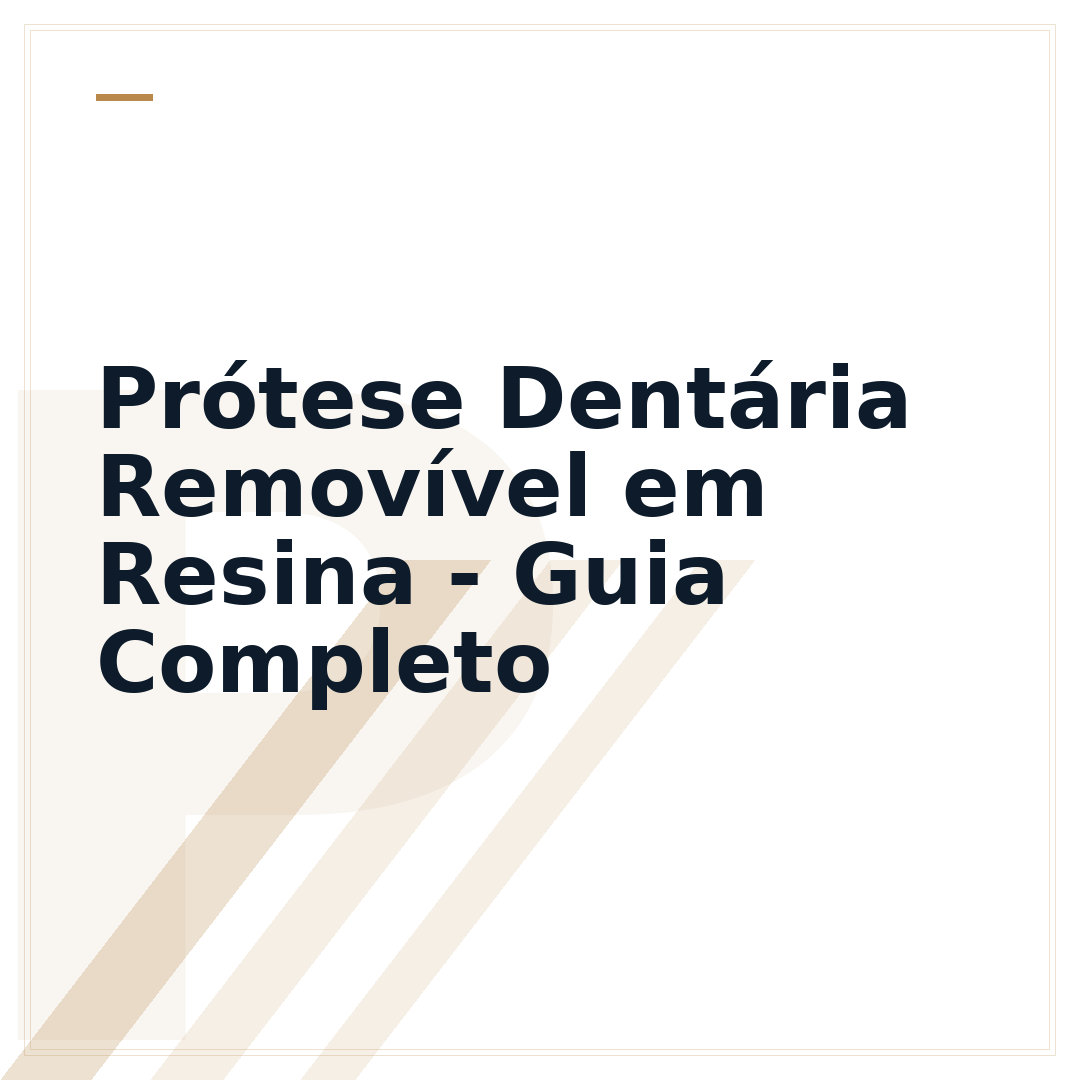 Prótese Dentária Removível em Resina - Guia Completo