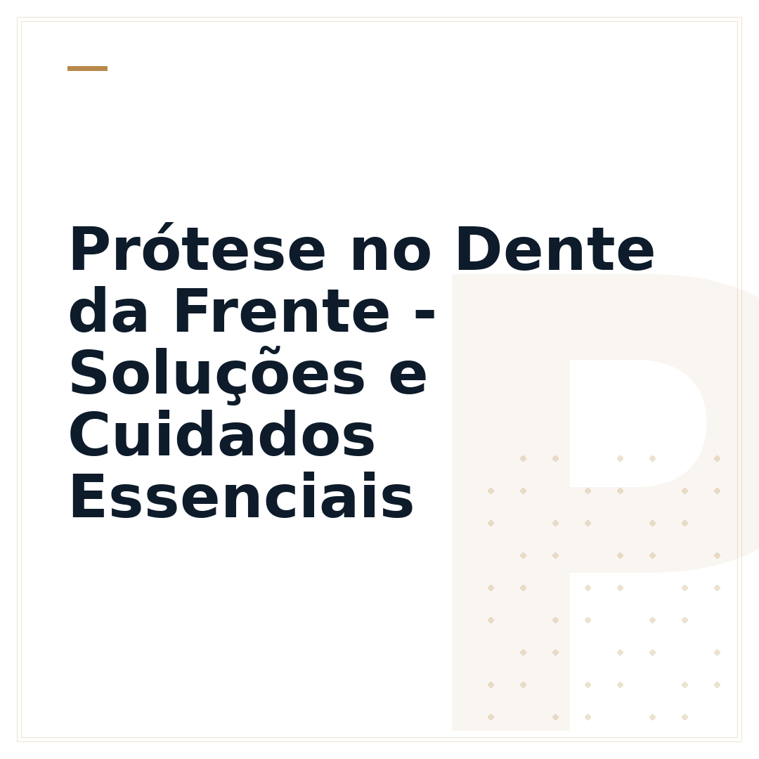 Prótese no Dente da Frente - Soluções e Cuidados Essenciais