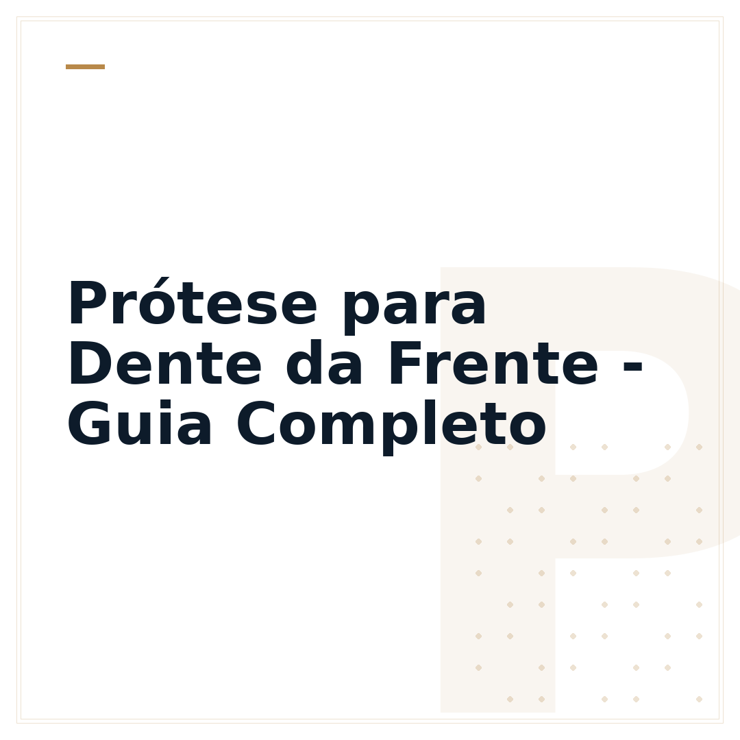Prótese para Dente da Frente - Guia Completo