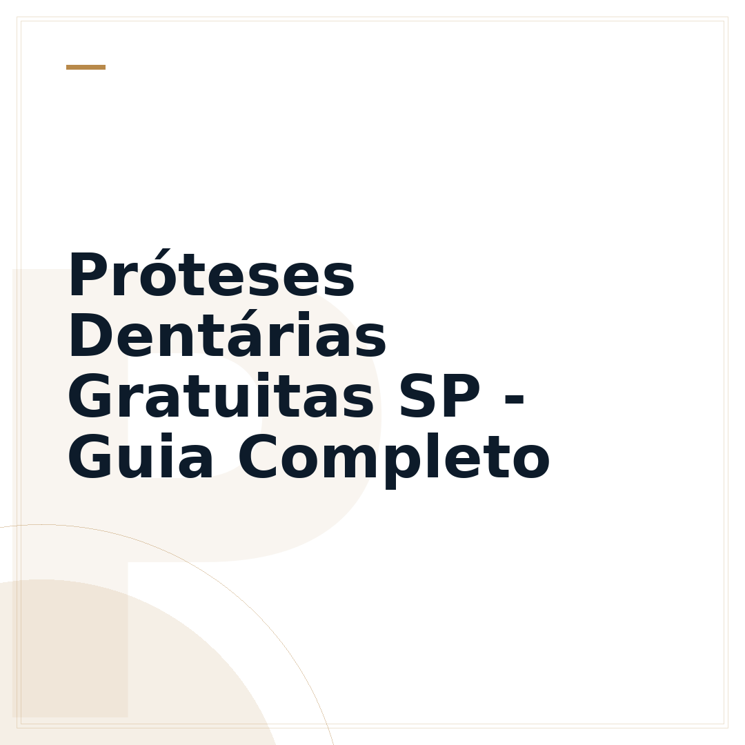 Próteses Dentárias Gratuitas SP - Guia Completo