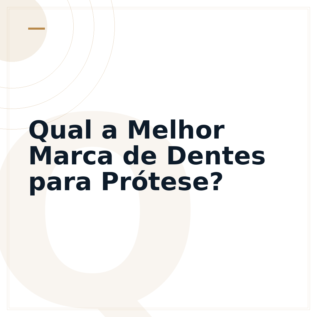 Qual a Melhor Marca de Dentes para Prótese?
