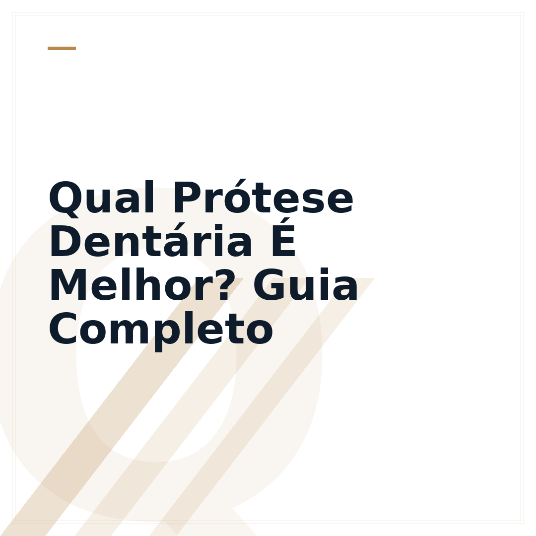 Qual Prótese Dentária É Melhor? Guia Completo