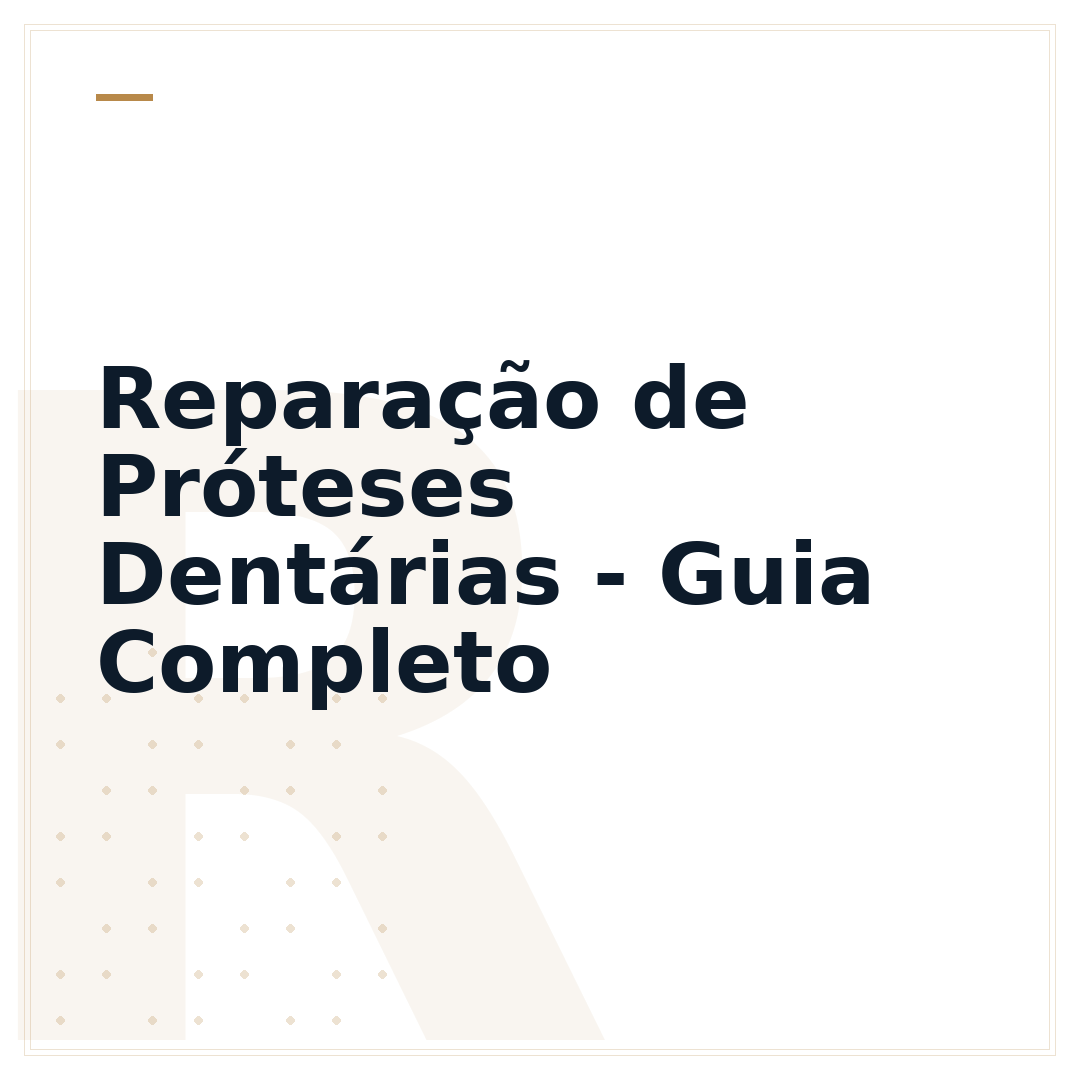 Reparação de Próteses Dentárias - Guia Completo