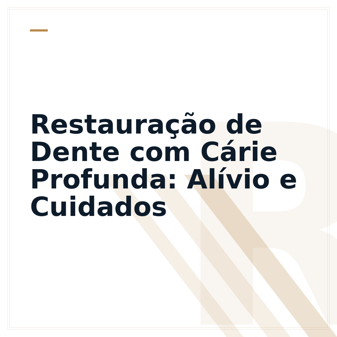 Restauração de Dente com Cárie Profunda: Alívio e Cuidados