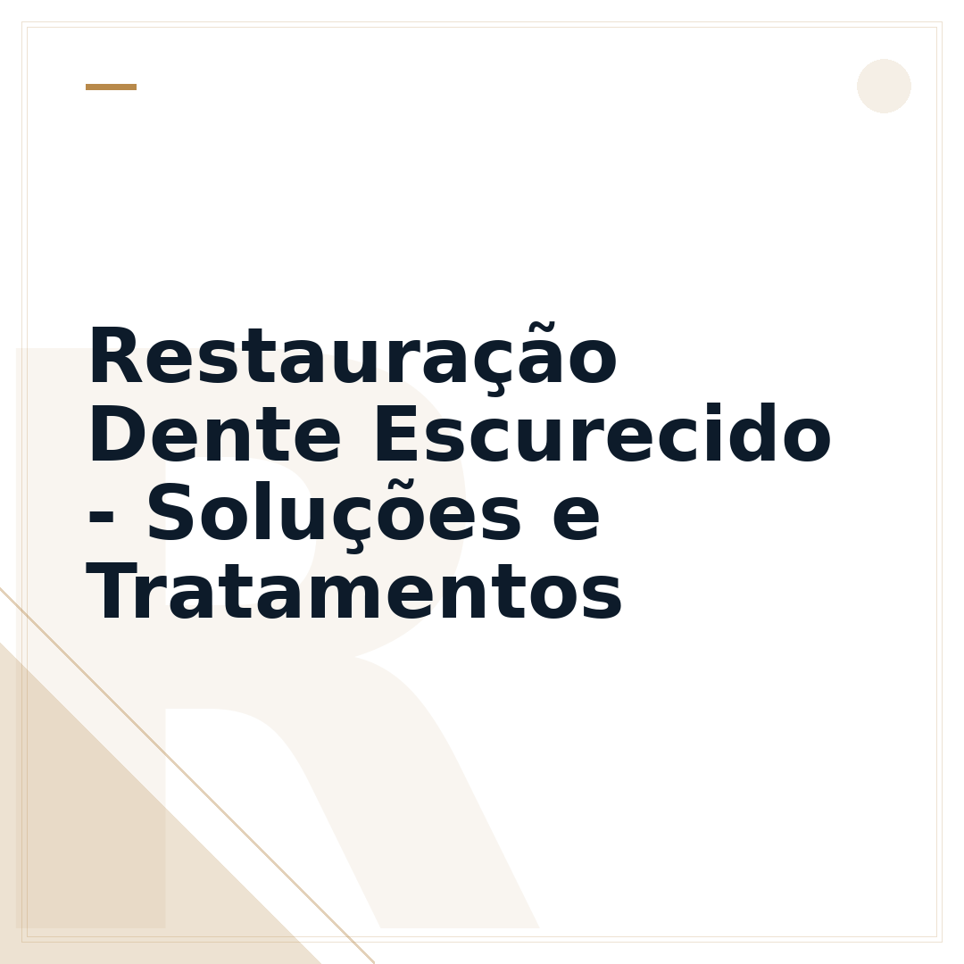 Restauração Dente Escurecido - Soluções e Tratamentos