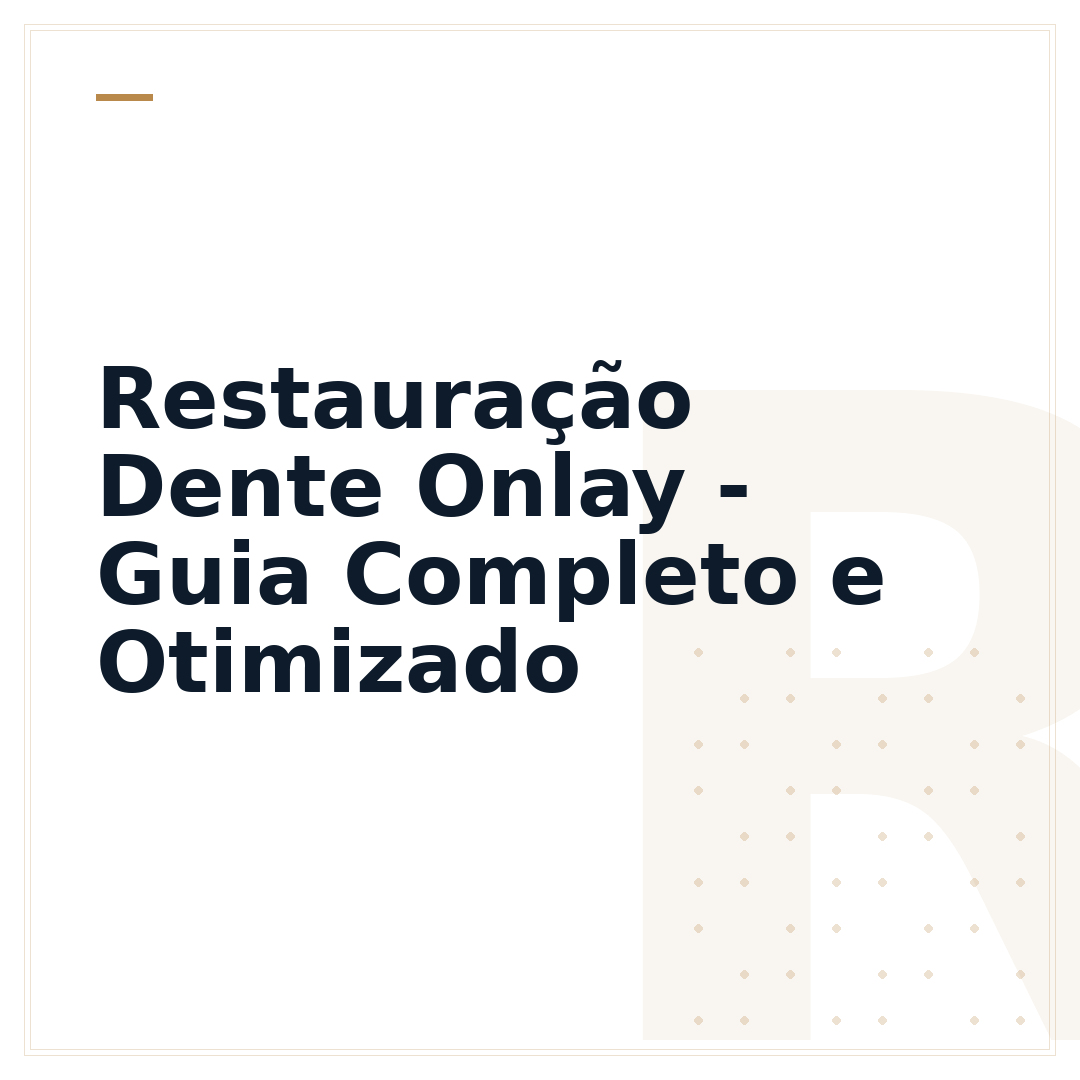 Restauração Dente Onlay - Guia Completo e Otimizado