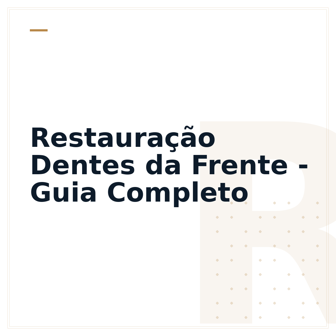 Restauração Dentes da Frente - Guia Completo