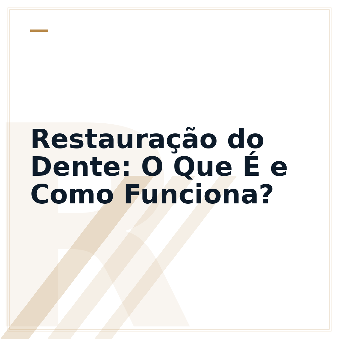 Restauração do Dente: O Que É e Como Funciona?