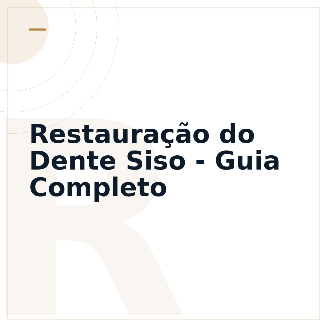 Restauração do Dente Siso - Guia Completo