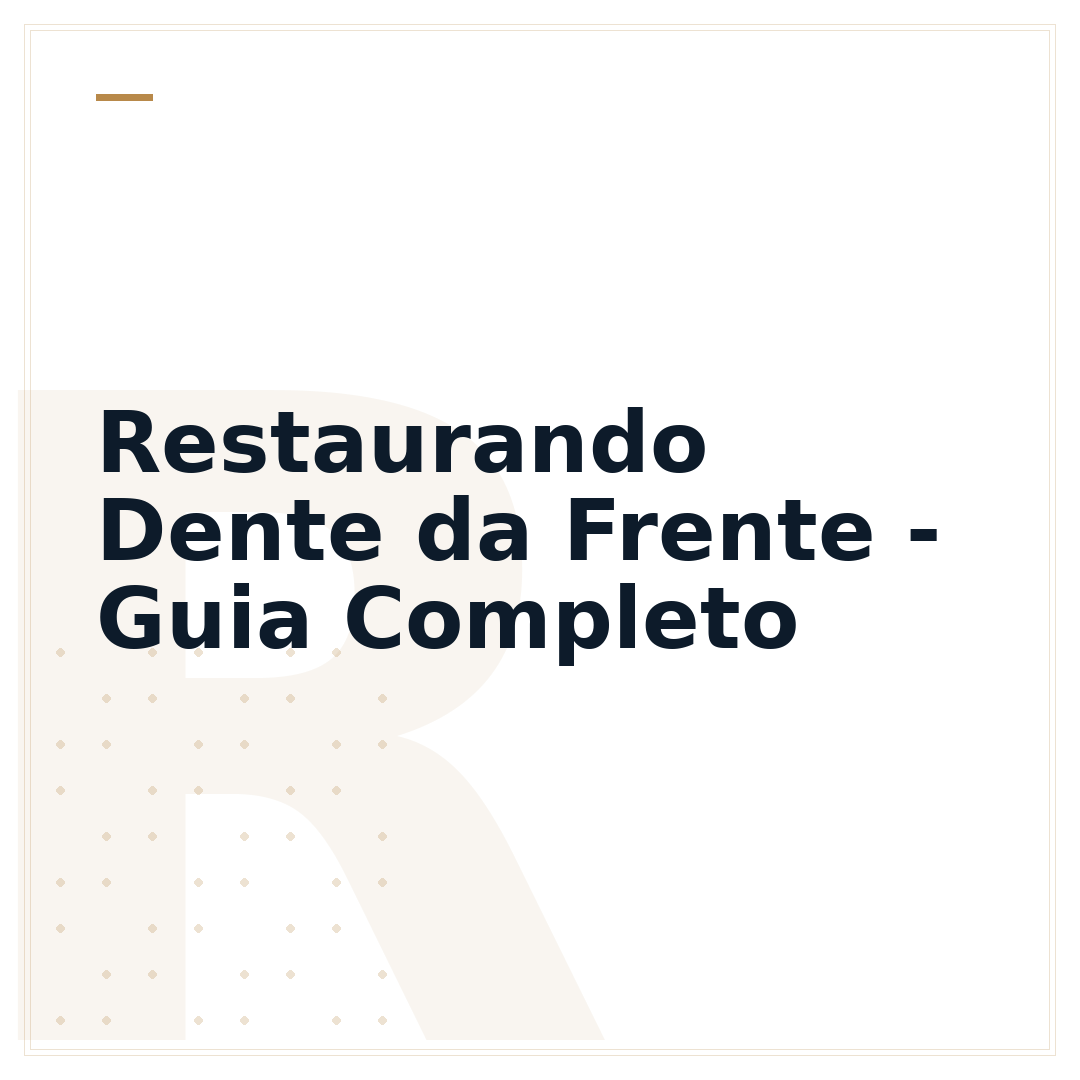 Restaurando Dente da Frente - Guia Completo