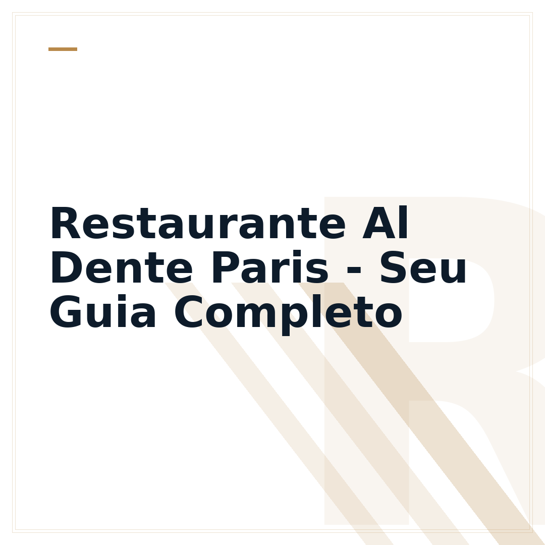 Restaurante Al Dente Paris - Seu Guia Completo