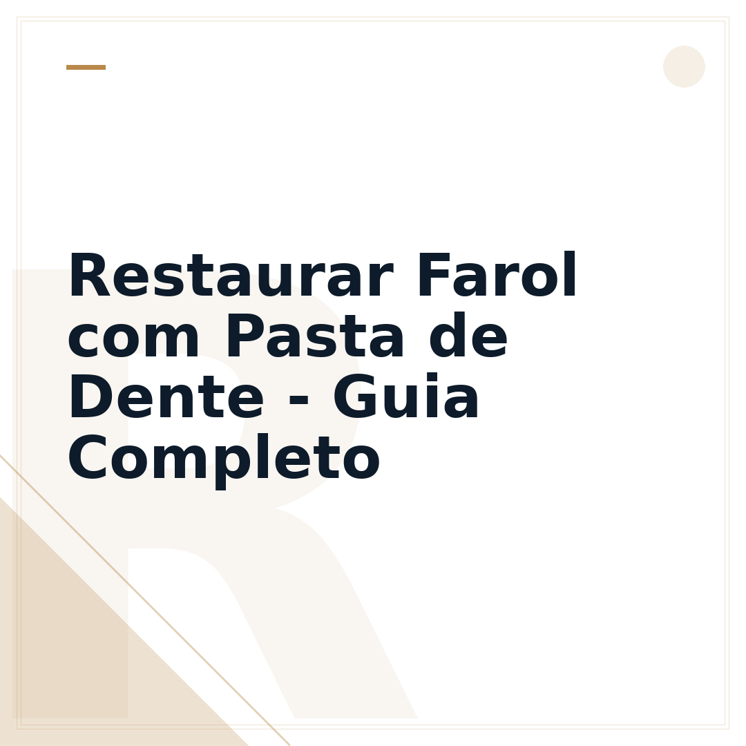 Restaurar Farol com Pasta de Dente - Guia Completo