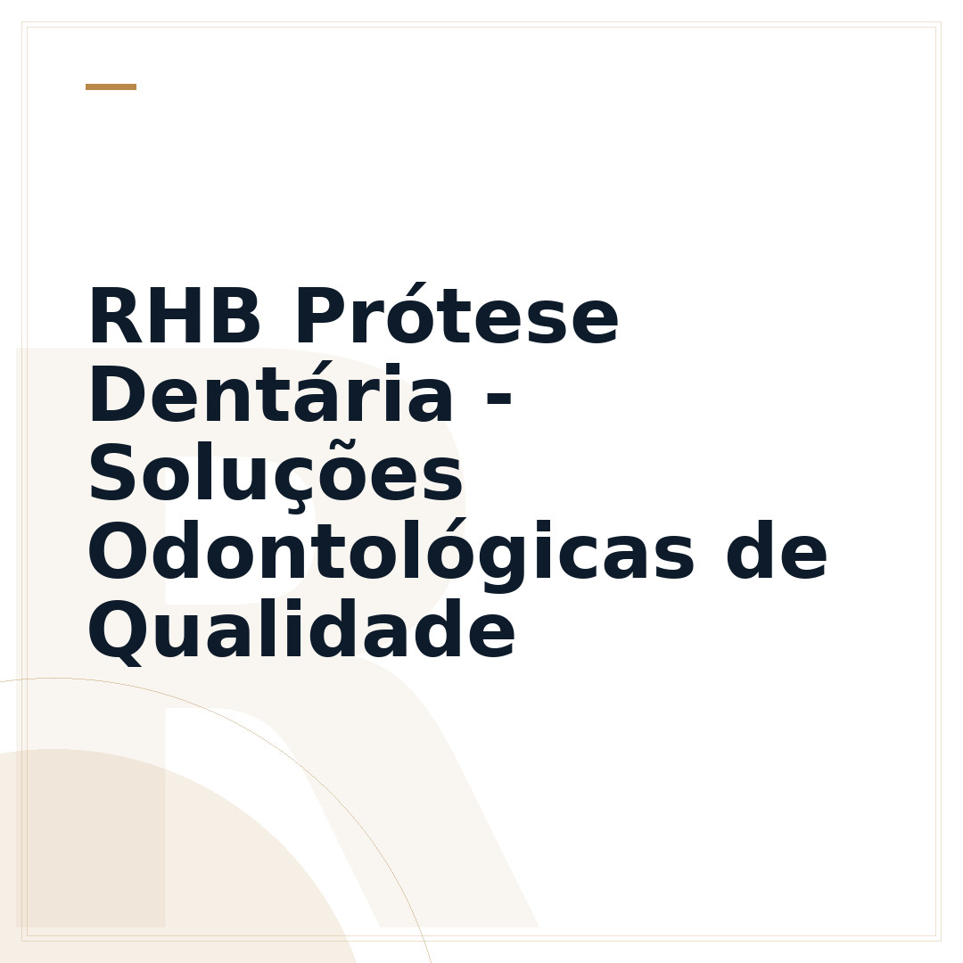 RHB Prótese Dentária - Soluções Odontológicas de Qualidade