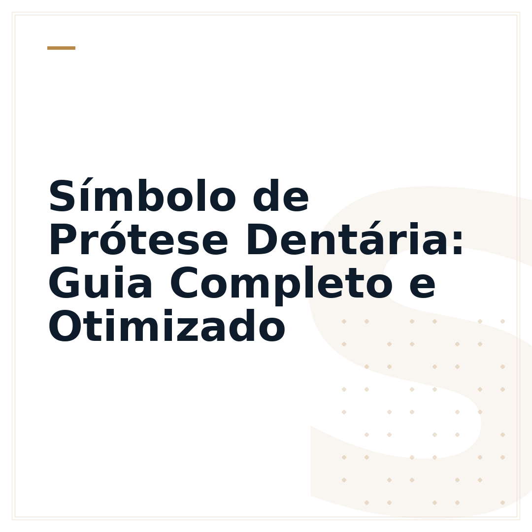 Símbolo de Prótese Dentária: Guia Completo e Otimizado
