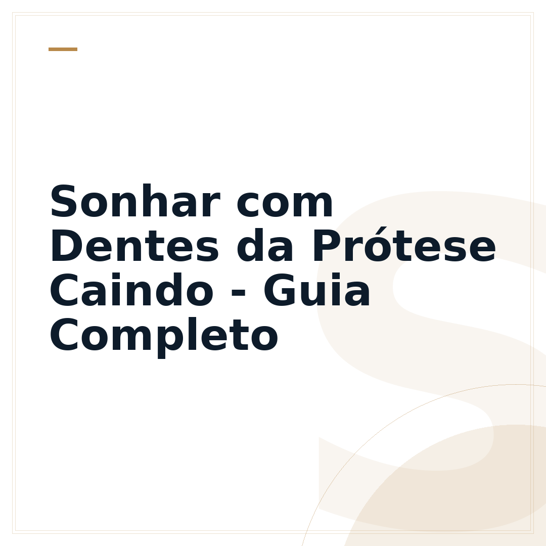 Sonhar com Dentes da Prótese Caindo - Guia Completo