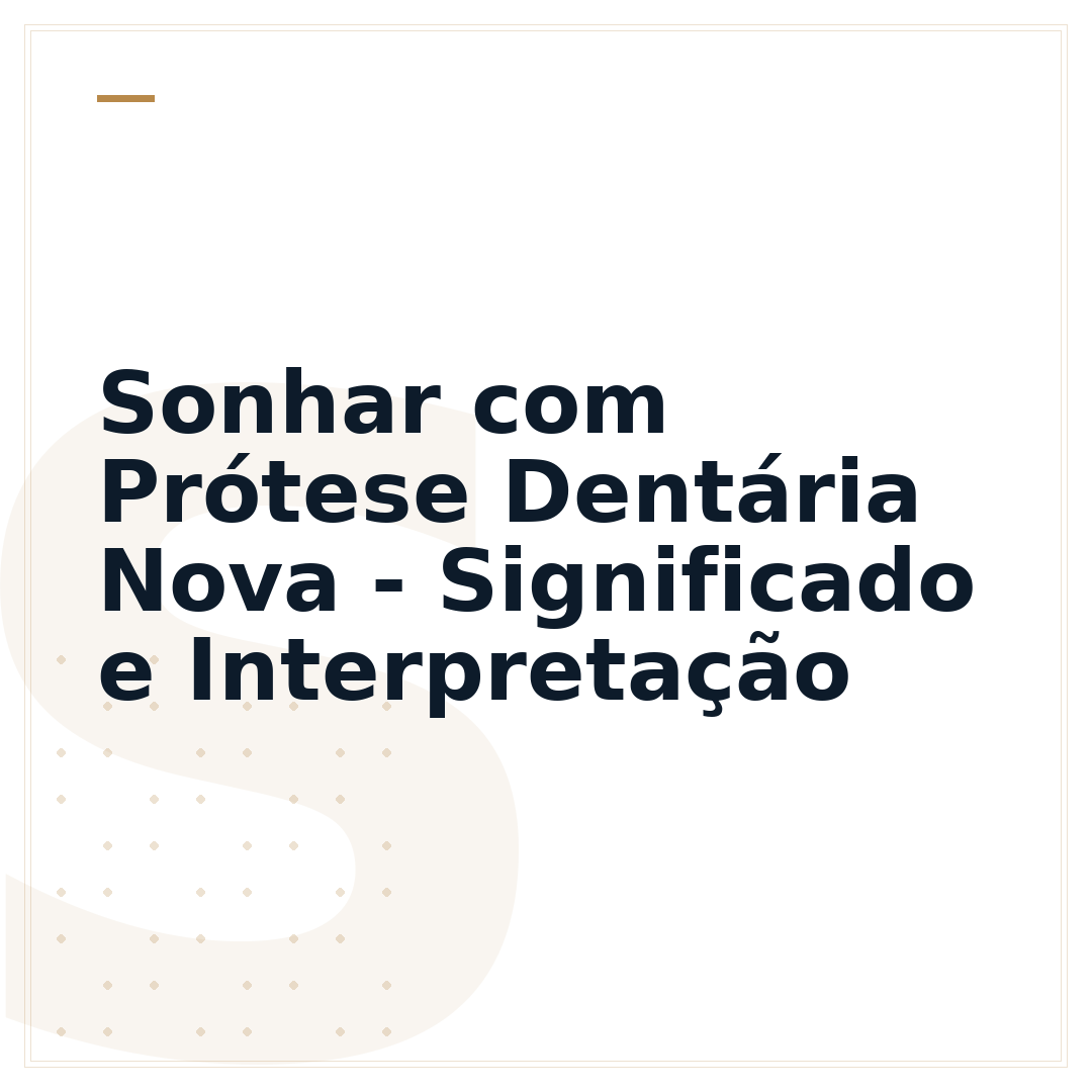 Sonhar com Prótese Dentária Nova - Significado e Interpretação