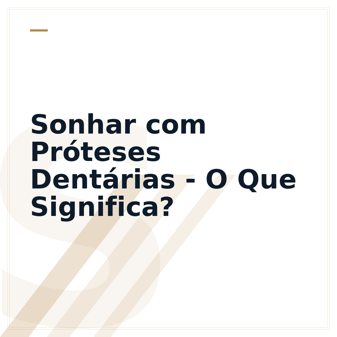 Sonhar com Próteses Dentárias - O Que Significa?