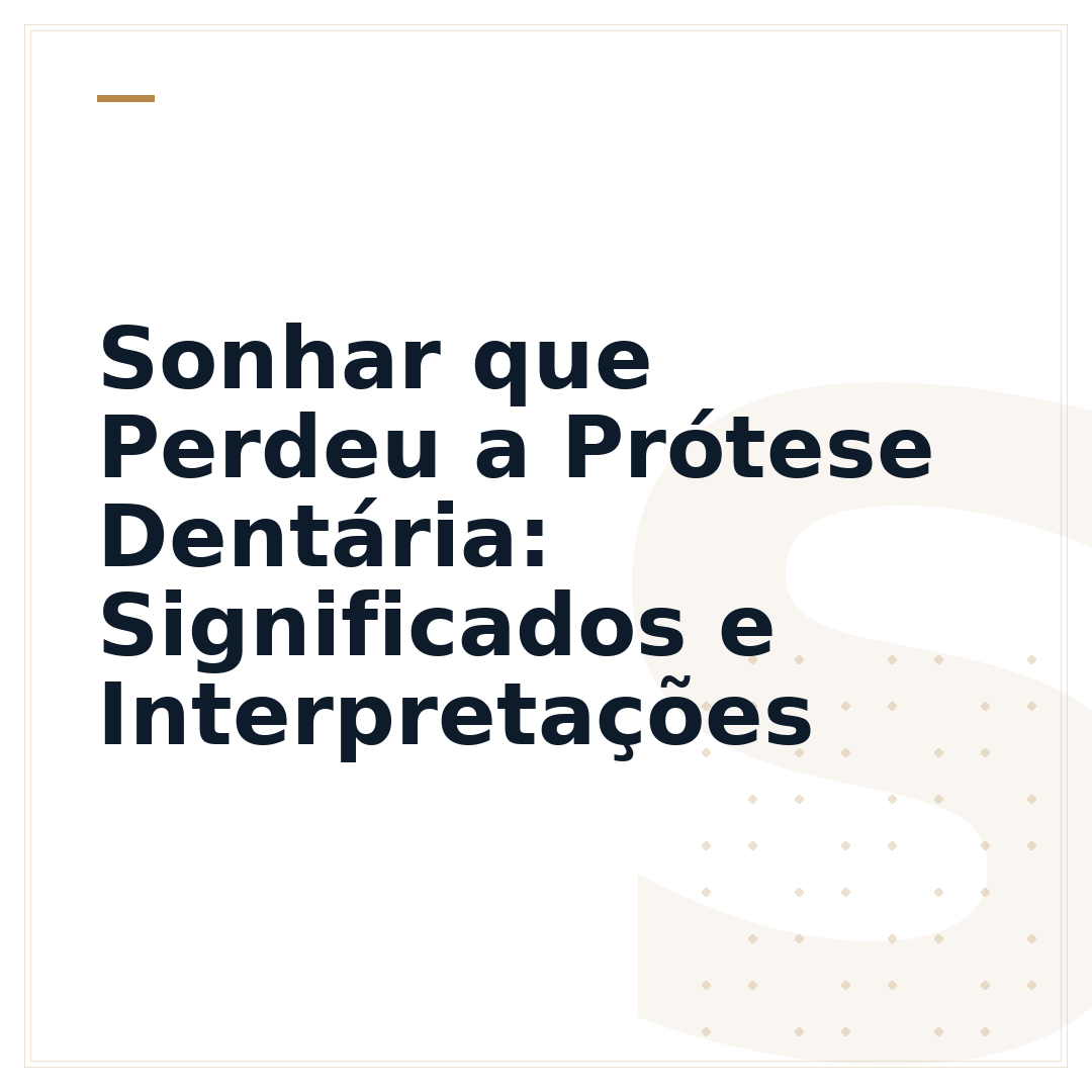 Sonhar que Perdeu a Prótese Dentária: Significados e Interpretações