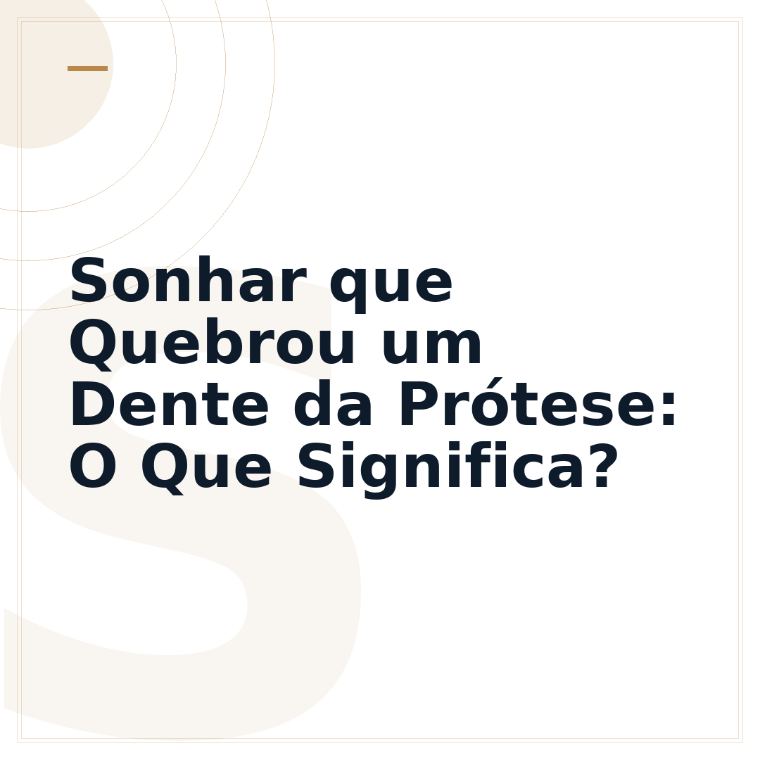 Sonhar que Quebrou um Dente da Prótese: O Que Significa?