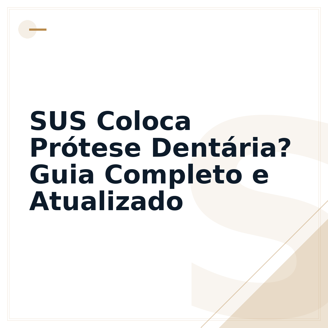 SUS Coloca Prótese Dentária? Guia Completo e Atualizado