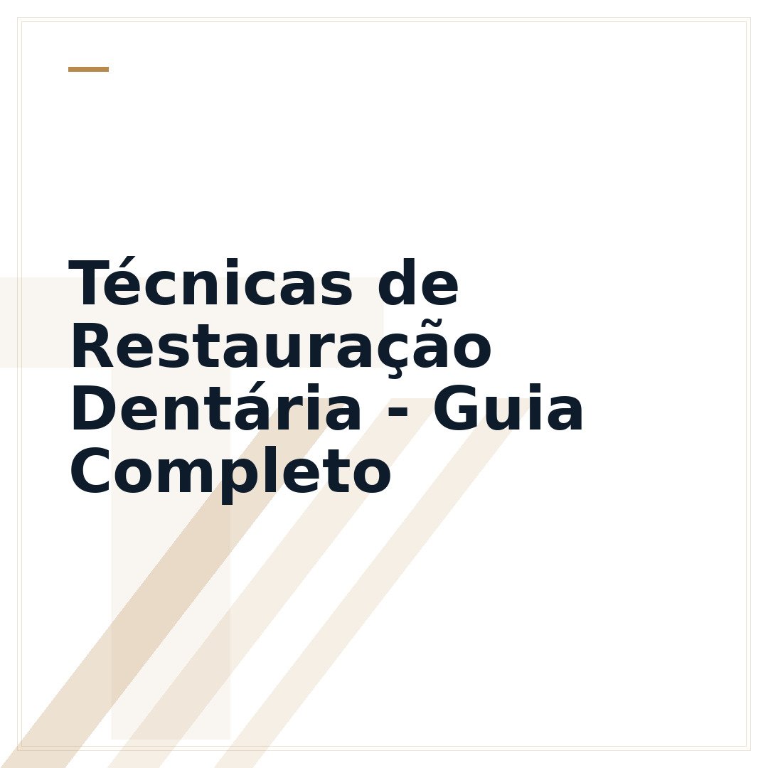 Técnicas de Restauração Dentária - Guia Completo