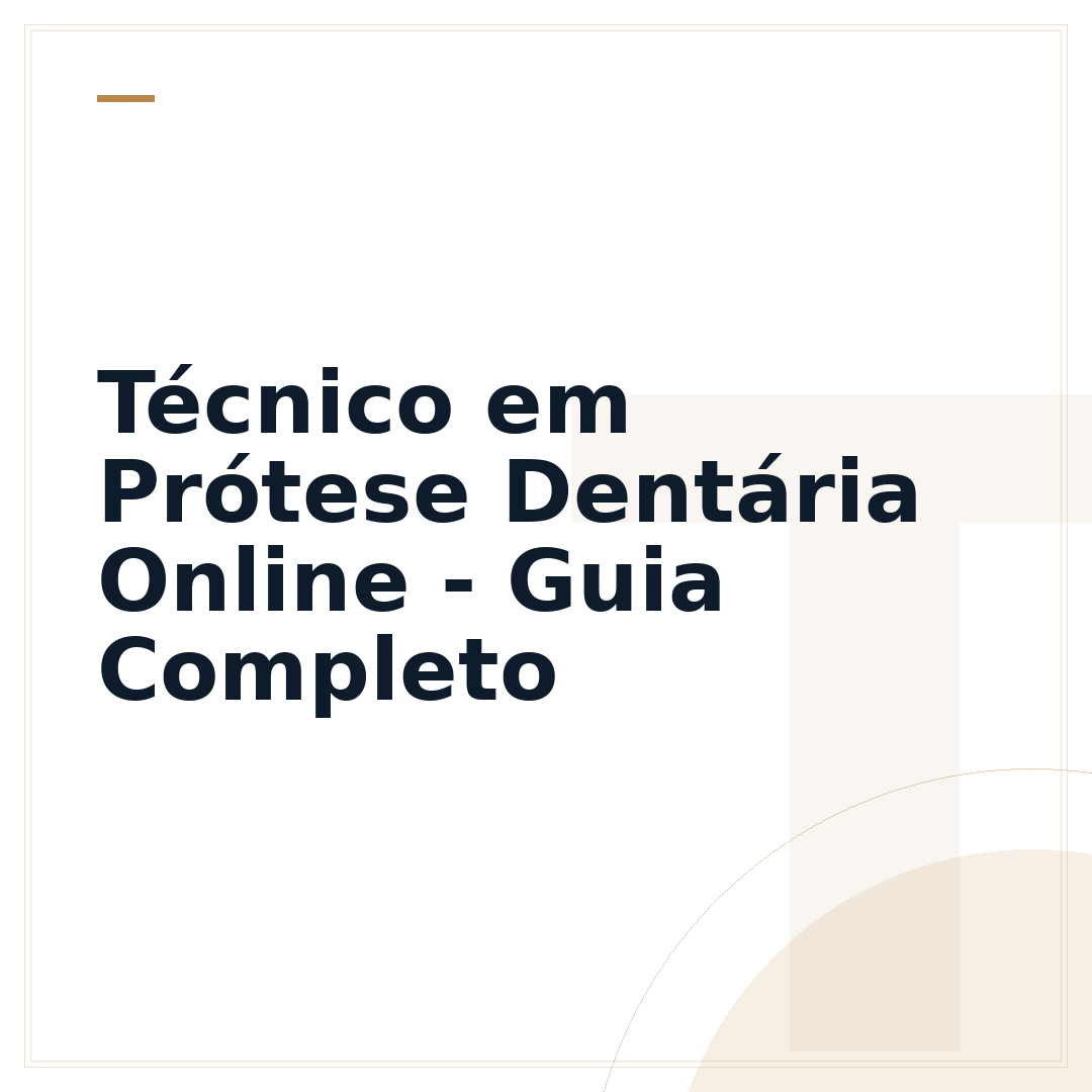 Técnico em Prótese Dentária Online - Guia Completo