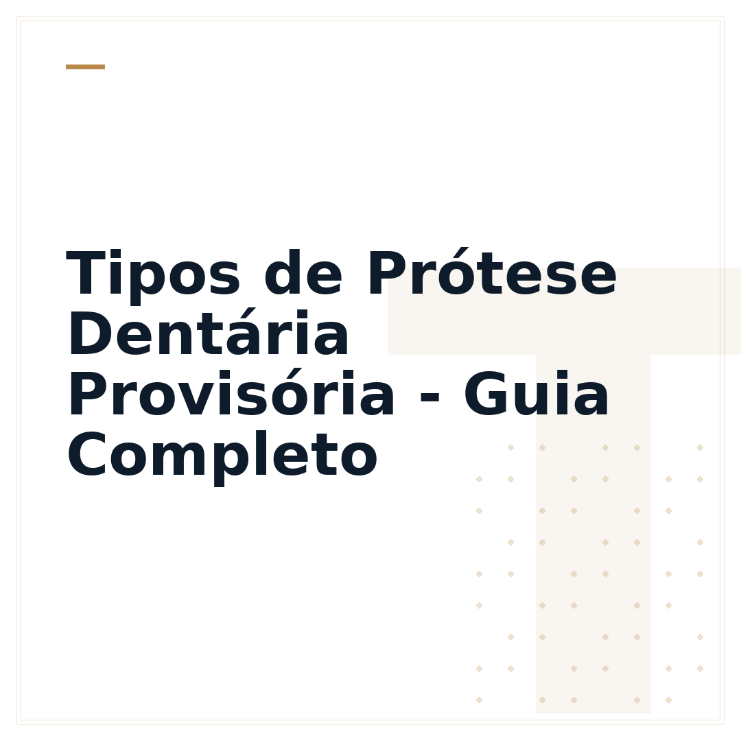 Tipos de Prótese Dentária Provisória - Guia Completo