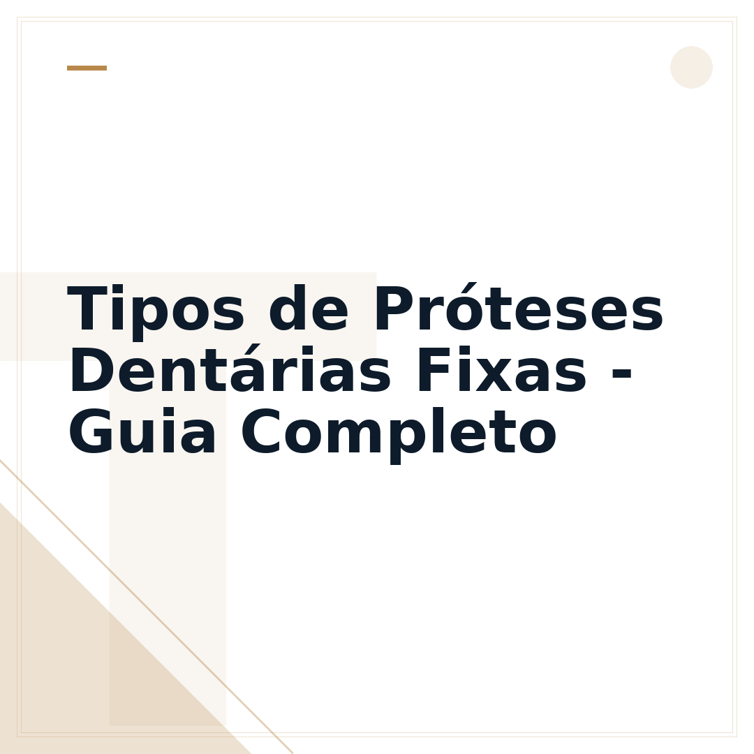 Tipos de Próteses Dentárias Fixas - Guia Completo